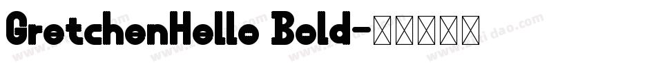 GretchenHello Bold字体转换